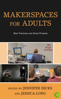 Makerspaces for Adults