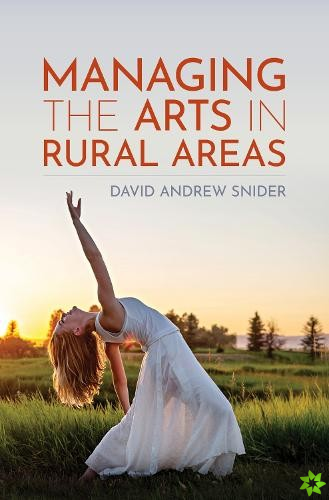 Managing the Arts in Rural Areas