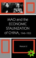 Mao and the Economic Stalinization of China, 19481953