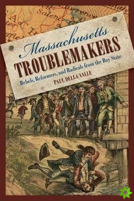 Massachusetts Troublemakers