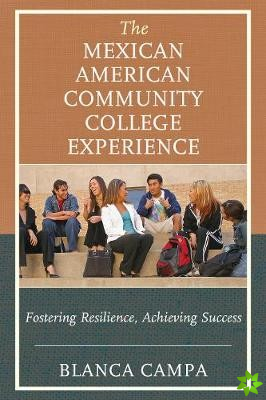 Mexican American Community College Experience