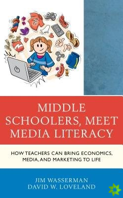 Middle Schoolers, Meet Media Literacy