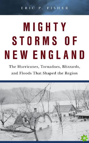Mighty Storms of New England