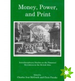 Money, Power, and Print