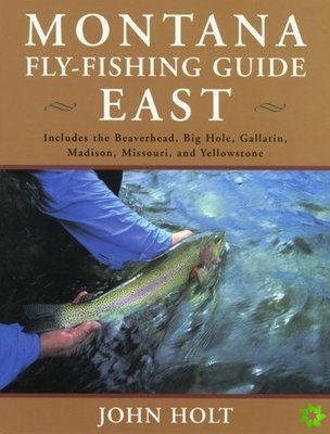 Montana Fly Fishing Guide West