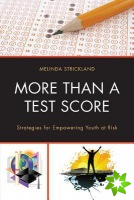 More than a Test Score