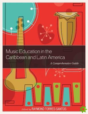 Music Education in the Caribbean and Latin America