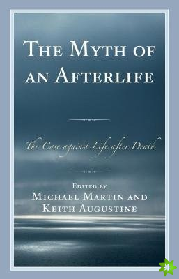Myth of an Afterlife