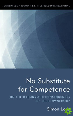 No Substitute for Competence
