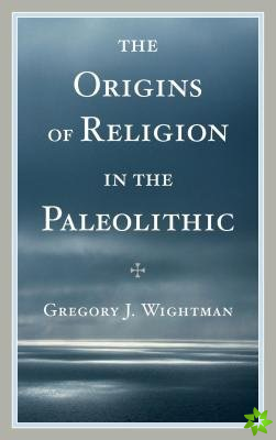 Origins of Religion in the Paleolithic