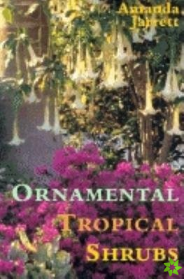 Ornamental Tropical Shrubs