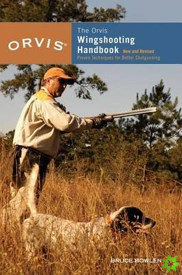 Orvis Wingshooting Handbook