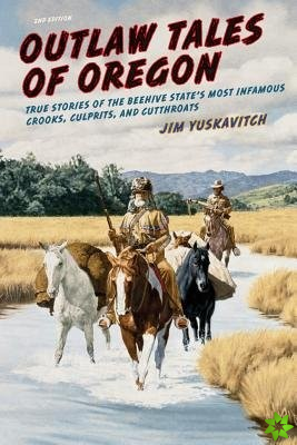 Outlaw Tales of Oregon