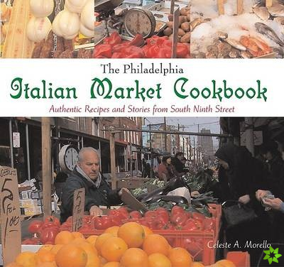 Philadelphia Italian Market Cookbook