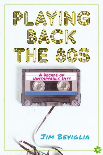 Playing Back the 80s