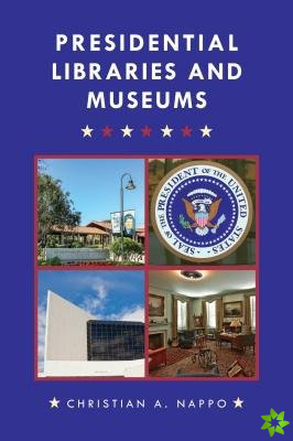Presidential Libraries and Museums
