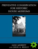 Preventive Conservation for Historic House Museums