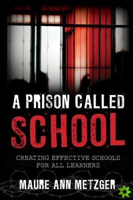 Prison Called School