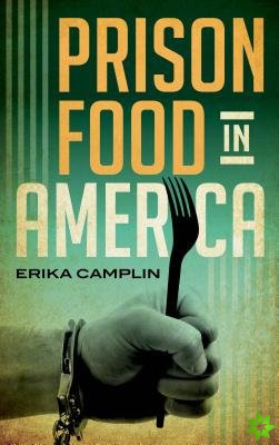 Prison Food in America