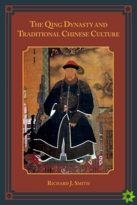 Qing Dynasty and Traditional Chinese Culture