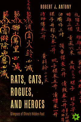 Rats, Cats, Rogues, and Heroes