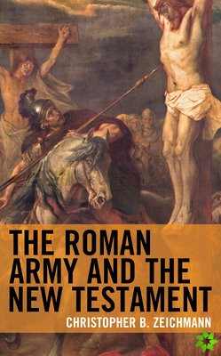 Roman Army and the New Testament