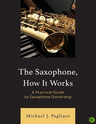Saxophone, How It Works