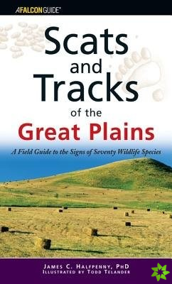 Scats and Tracks of the Great Plains