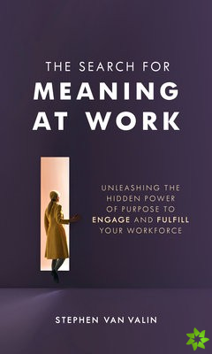 Search for Meaning at Work