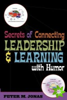 Secrets of Connecting Leadership and Learning With Humor