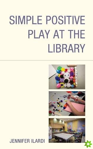 Simple Positive Play at the Library