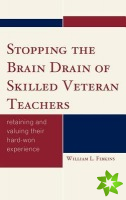 Stopping the Brain Drain of Skilled Veteran Teachers