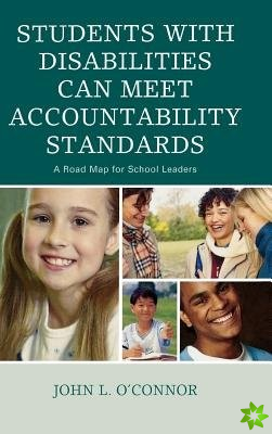 Students with Disabilities Can Meet Accountability Standards