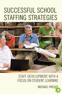 Successful School Staffing Strategies
