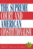 Supreme Court and American Constitutionalism