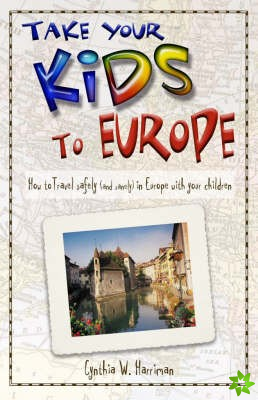 Take Your Kids to Europe