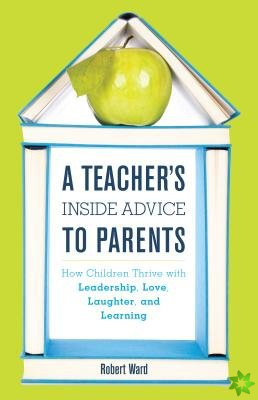 Teacher's Inside Advice to Parents