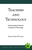 Teachers and Technology