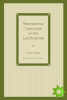Teleological Language in the Life Sciences