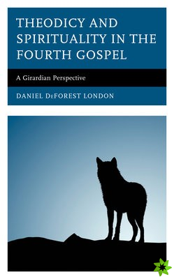 Theodicy and Spirituality in the Fourth Gospel