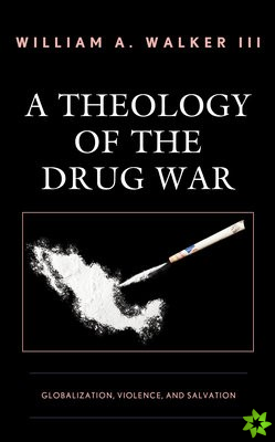Theology of the Drug War