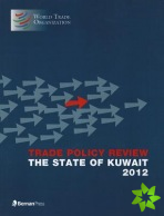Trade Policy Review - The State of Kuwait 2012