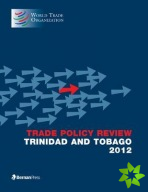 Trade Policy Review - Trinidad and Tobago, 2012