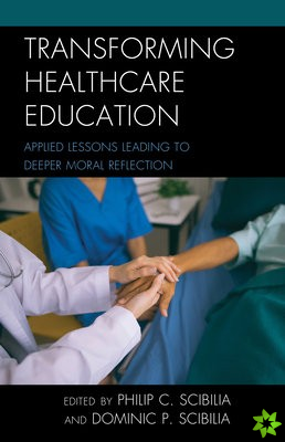 Transforming Healthcare Education