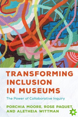 Transforming Inclusion in Museums