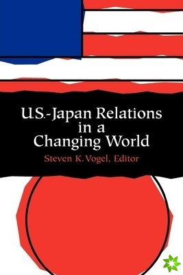 U.S.-Japan Relations in a Changing World