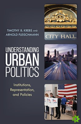 Understanding Urban Politics
