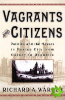 Vagrants and Citizens