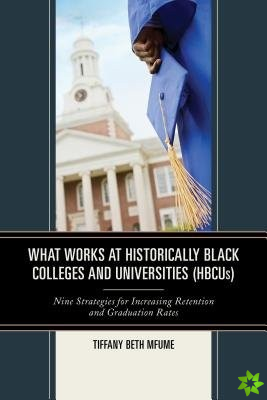 What Works at Historically Black Colleges and Universities (HBCUs)