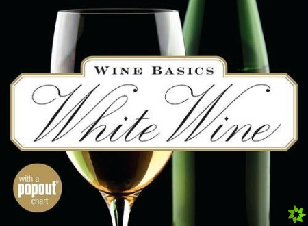 Wine Basics: White Wine